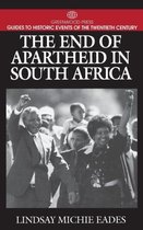 Greenwood Press Guides to Historic Events of the Twentieth Century-The End of Apartheid in South Africa