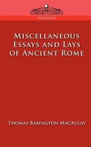 Cosimo Classics Philosophy- Miscellaneous Essays and Lays of Ancient Rome