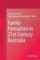 Family Formation in 21st Century Australia