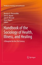 Handbooks of Sociology and Social Research - Handbook of the Sociology of Health, Illness, and Healing