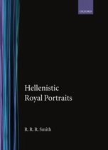 Oxford Monographs on Classical Archaeology- Hellenistic Royal Portraits