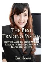 The Best Trading System