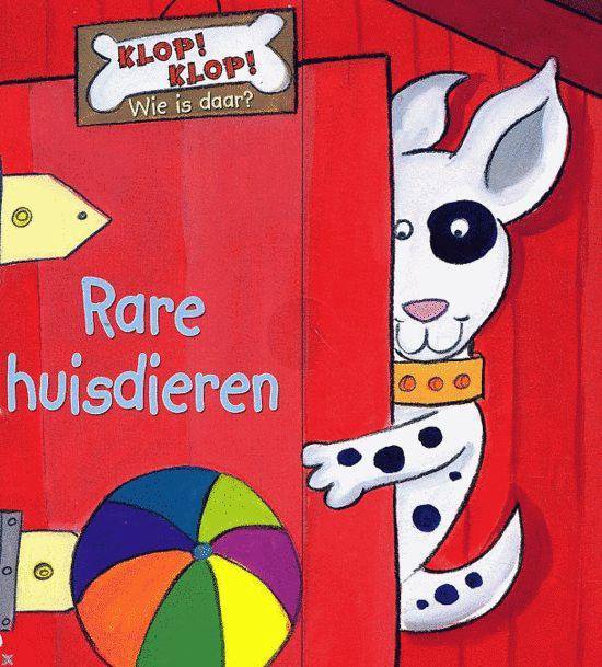 Cover van het boek 'Klop! Klop! wie is daar? / Rare huisdieren'