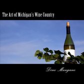 The Art of Michigan's Wine Country