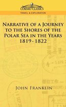 Cosimo Classics Travel & Exploration- Narrative of a Journey to the Shores of the Polar Sea in the Years 1819-1822