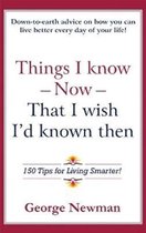 Things I Know Now That I Wish I'd Known Then