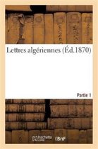 Histoire- Lettres Algériennes. Première Partie