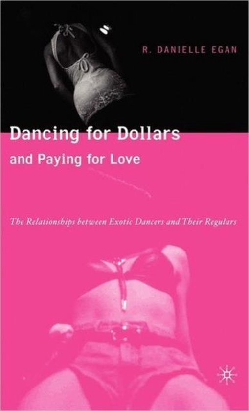 Dancing for Dollars and Paying for Love - cover