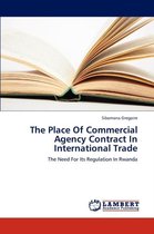 The Place of Commercial Agency Contract in International Trade