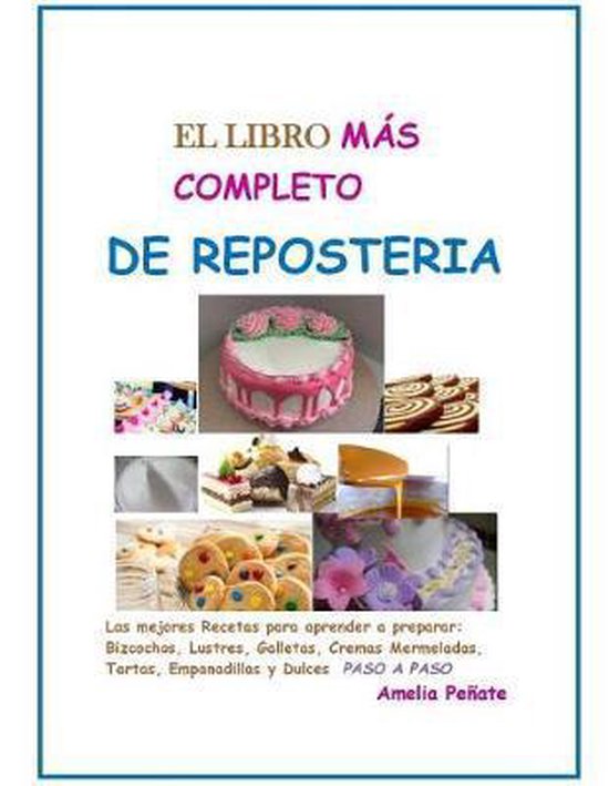 Cocina-El LIBRO MAS COMPLETO DE REPOSTERIA - cover