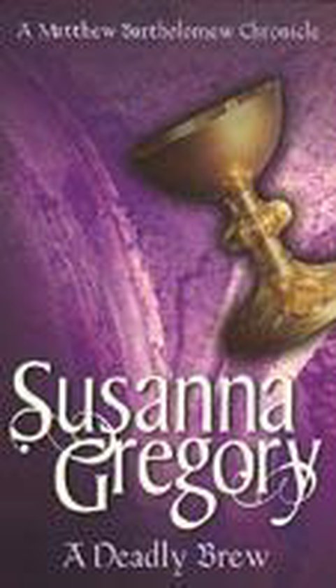 Susanna Gregory - A Deadly Brew