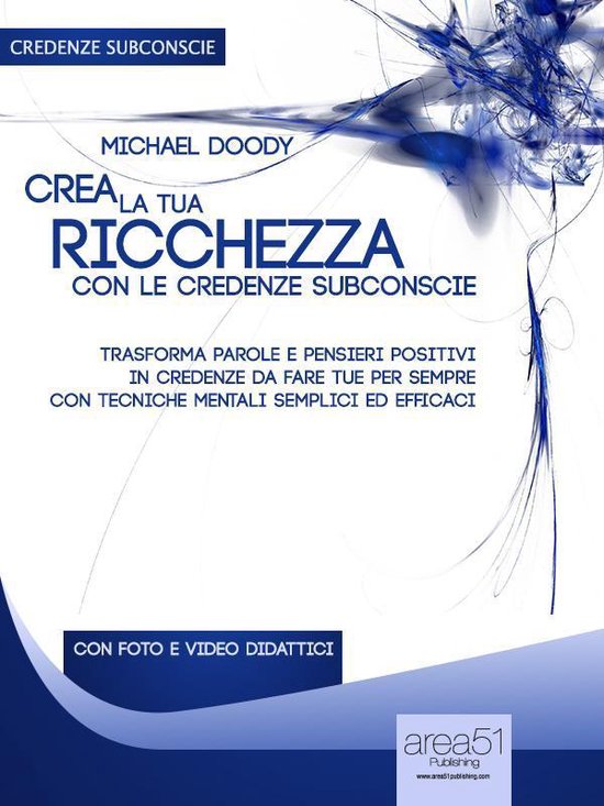 Crea la tua ricchezza con le credenze subconscie - cover