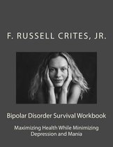Bipolar Disorder Survival Workbook