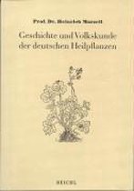 Geschichte und Volkskunde der deutschen Heilpflanzen