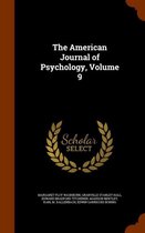 The American Journal of Psychology, Volume 9