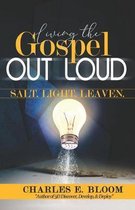 Living the Gospel Out Loud