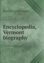 Encyclopedia, Vermont biography
