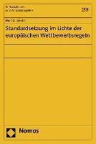 Standardsetzung im Lichte der europäischen Wettbewerbsregeln