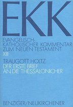 Evangelisch-Katholischer Kommentar Zum Neuen Testament- Der Erste Brief an Die Thessalonicher