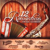 12 Romanticas Con Sax, Vol. 1