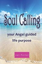 Soul Calling, your Angel guided life purpose
