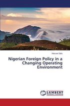 Nigerian Foreign Policy in a Changing Operating Environment