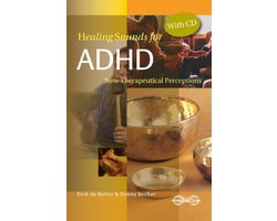 Healing Sounds for ADHD : New Therapeutic Insights