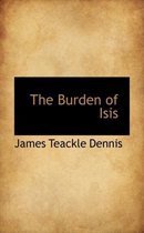 The Burden of Isis