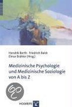 Medizinische Psychologie und medizinische Soziologie von A bis Z