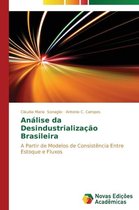 Análise da Desindustrialização Brasileira