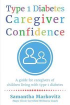 Type 1 Diabetes Caregiver Confidence