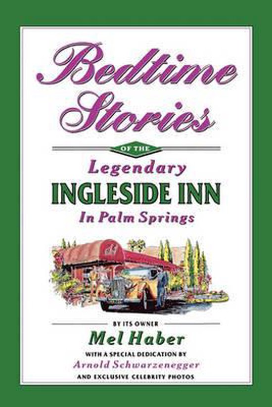 Bedtime Stories of the Legendary Ingleside Inn in Palm Sprin ... - cover