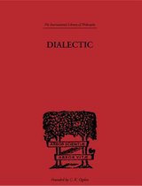 International Library of Philosophy - Dialectic