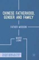Chinese Fatherhood Gender and Family