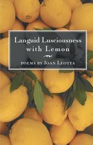 Languid Lusciousness with Lemon