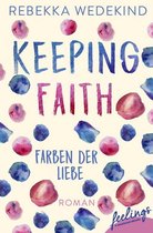 Love Again 1 - Keeping Faith – Farben der Liebe
