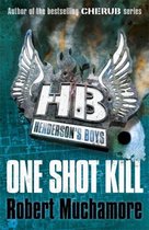 Hendersons Boys Book 6 One Shot Kill