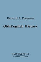 Barnes & Noble Digital Library - Old-English History (Barnes & Noble Digital Library)