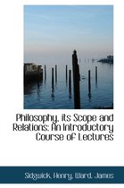 Philosophy, Its Scope and Relations