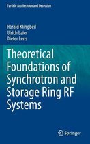 Theoretical Foundations of Synchrotron and Storage Ring RF Systems