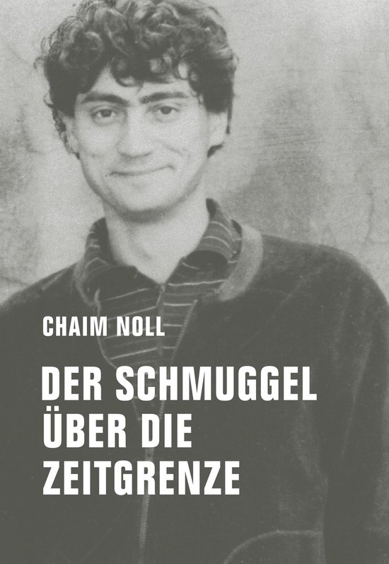 Der Schmuggel über die Zeitgrenze - cover
