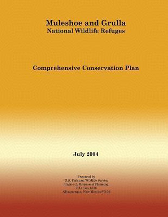 Muleshoe and Grulla National Wildlife Refuges Comprehensive