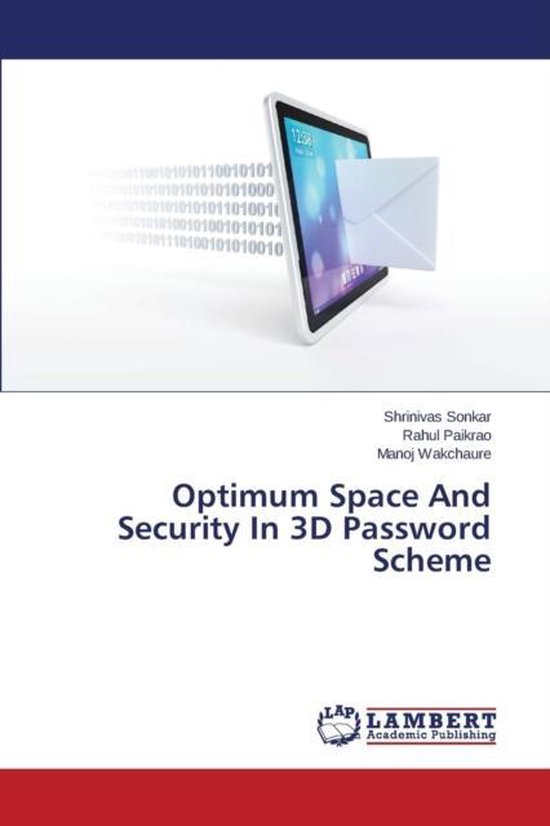 Optimum Space And Security In 3D Password Scheme - cover