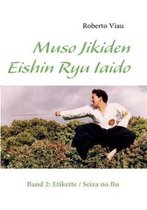 Muso Jikiden Eishin Ryu Iaido