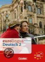 Eurolingua Teilband 2 des Gesamtbandes 2. Neue Ausgabe. Kurs- und Arbeitsbuch
