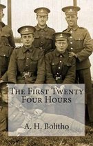 The First Twenty Four Hours