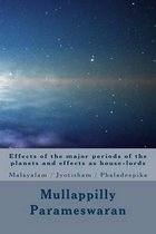 Effects of the Major Periods of the Planets and Effects as House-Lords
