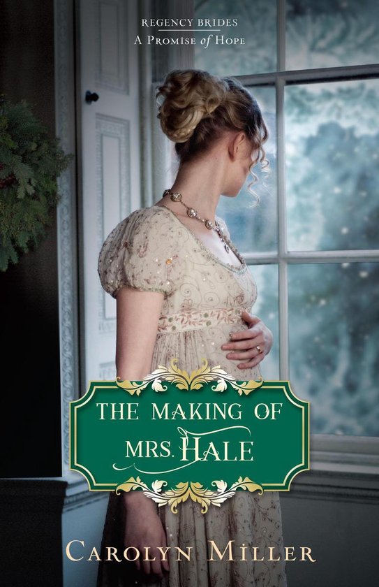 Regency Brides: A Promise of Hope - The Making of Mrs. Hale - cover