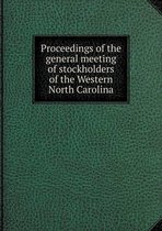 Proceedings of the general meeting of stockholders of the Western North Carolina