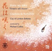 Charlotte De Rothschild & City Of London Sinfonia & Bu - 'Flowers Will Bloom' (CD)